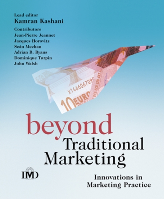 Beyond Traditional Marketing : Innovations in Marketing Practice, Paperback / softback Book