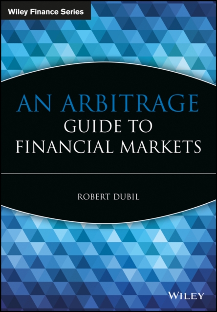 An Arbitrage Guide to Financial Markets, PDF eBook