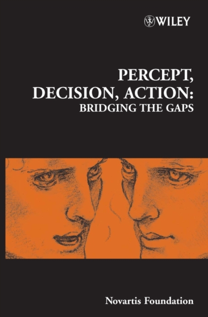 Percept, Decision, Action : Bridging the Gaps, Hardback Book