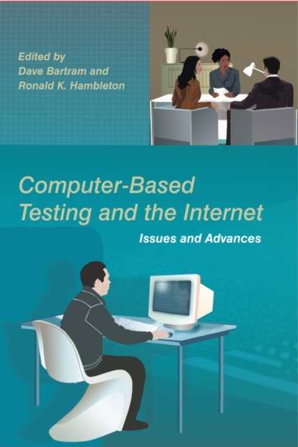 Computer-Based Testing and the Internet : Issues and Advances, Paperback / softback Book
