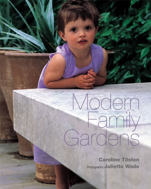 Modern Family Gardens, Hardback Book
