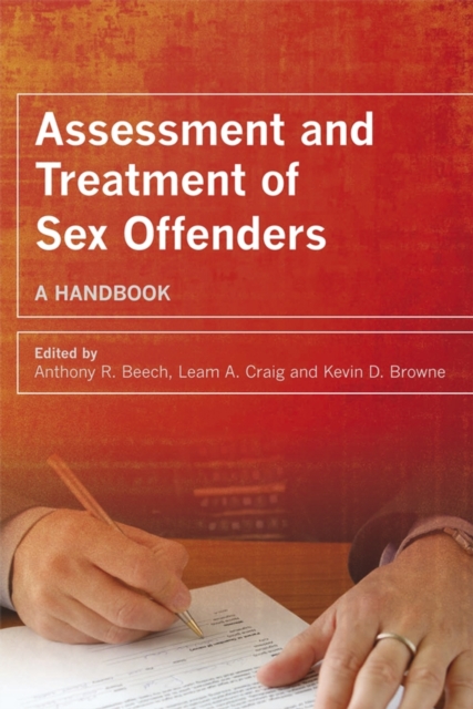 Assessment and Treatment of Sex Offenders : A Handbook, Hardback Book