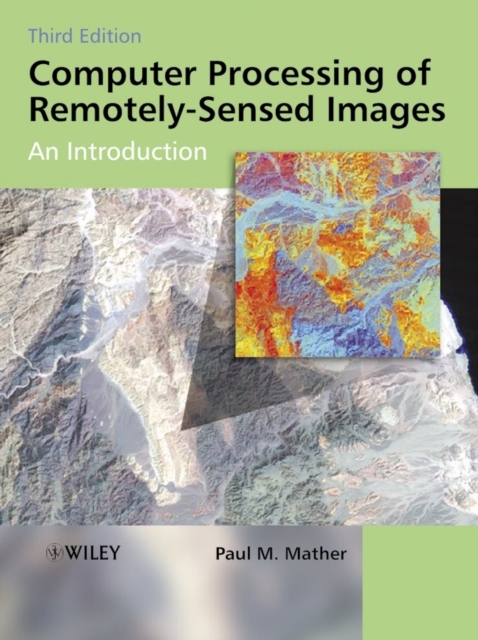 Computer Processing of Remotely-Sensed Images : An Introduction, PDF eBook