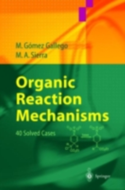 Organic Reaction Mechanisms 2000 : An annual survey covering the literature dated December 1999 to December 2000, PDF eBook