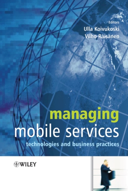Managing Mobile Services : Technologies and Business Practices, Hardback Book