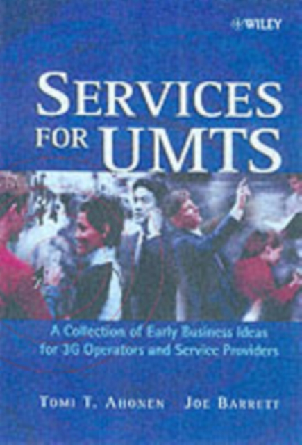 Services for UMTS : Creating Killer Applications in 3G, PDF eBook