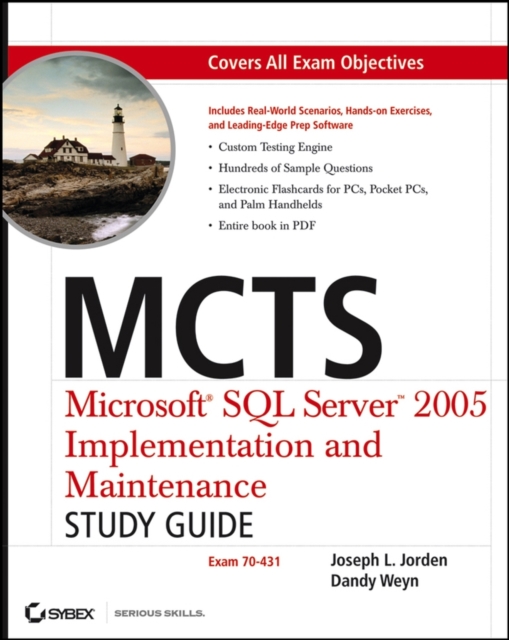 MCTS : Microsoft SQL Server 2005 Implementation and Maintenance Study Guide (Exam 70-431), Paperback Book