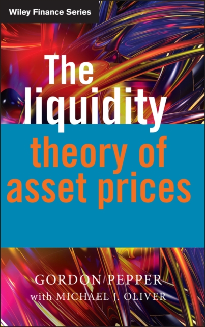 The Liquidity Theory of Asset Prices, Hardback Book