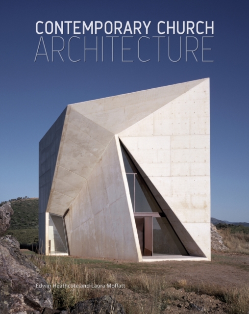 Contemporary Church Architecture, Hardback Book