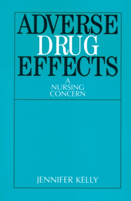 Adverse Drug Effects : A Nursing Concern, PDF eBook