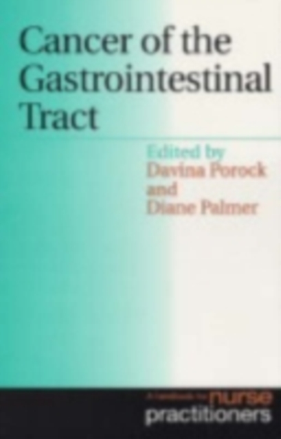 Cancer of the Gastrointestinal Tract : A Handbook for Nurse Practitioners, PDF eBook