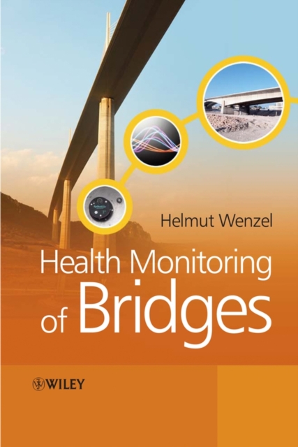 Health Monitoring of Bridges, Hardback Book