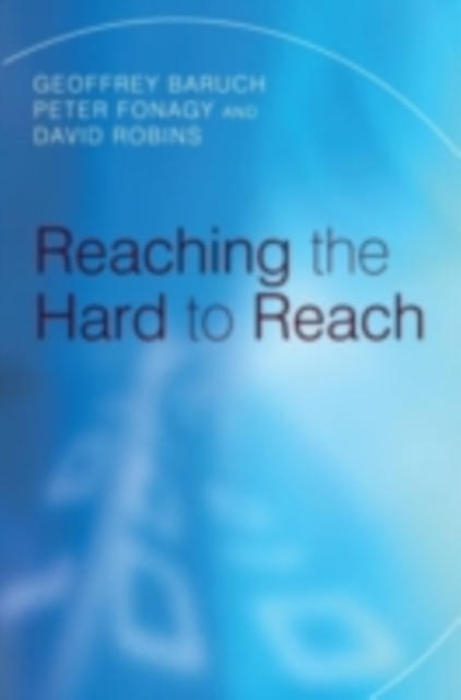 Reaching the Hard to Reach : Evidence-based Funding Priorities for Intervention and Research, PDF eBook