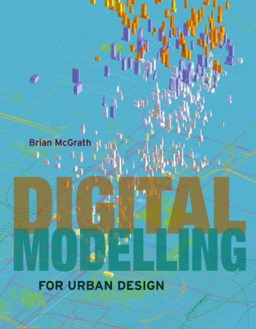 Digital Modelling for Urban Design, Hardback Book