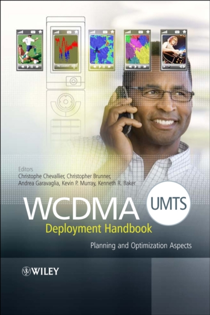 WCDMA (UMTS) Deployment Handbook : Planning and Optimization Aspects, PDF eBook