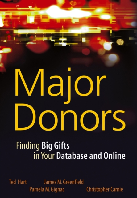 Major Donors : Finding Big Gifts in Your Database and Online, PDF eBook