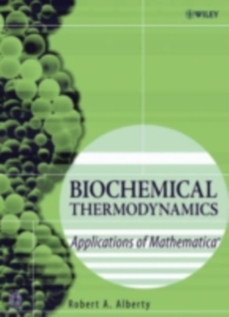 Biochemical Thermodynamics : Applications of Mathematica, PDF eBook