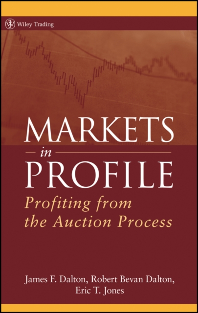 Markets in Profile : Profiting from the Auction Process, Hardback Book