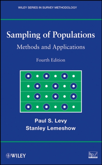Sampling of Populations : Methods and Applications, Hardback Book