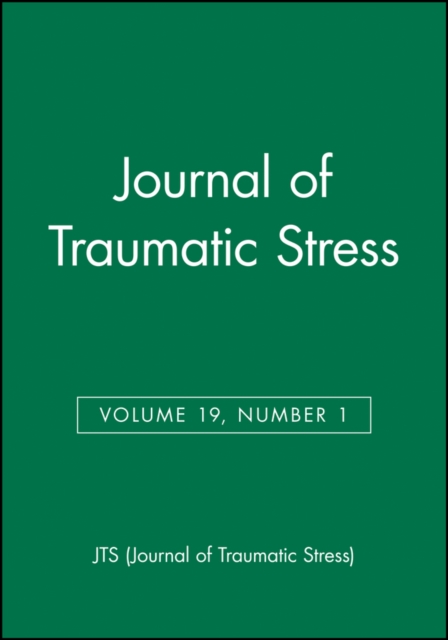 Journal of Traumatic Stress, Volume 19, Number 1, Paperback / softback Book