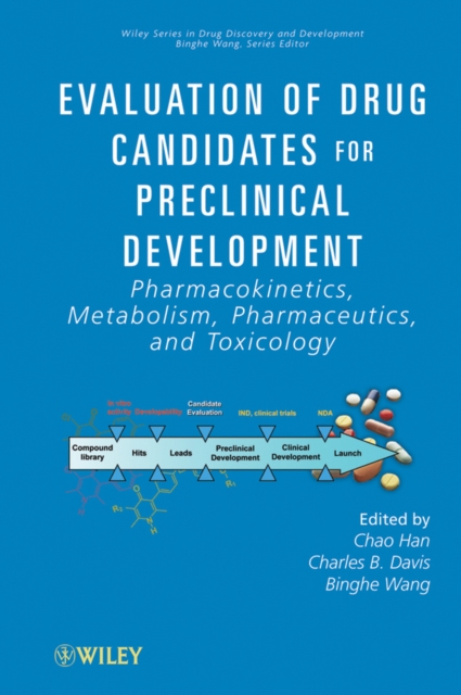 Evaluation of Drug Candidates for Preclinical Development : Pharmacokinetics, Metabolism, Pharmaceutics, and Toxicology, Hardback Book