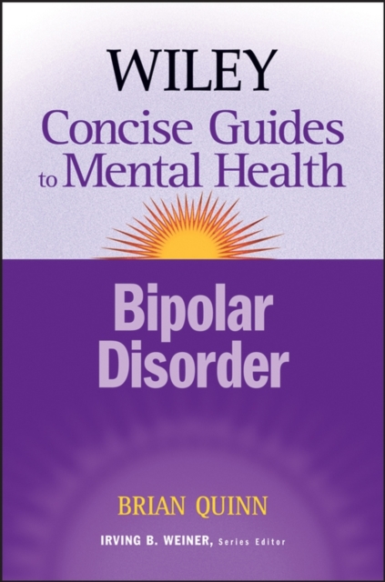 The Wiley Concise Guides to Mental Health : Bipolar Disorder, Paperback / softback Book