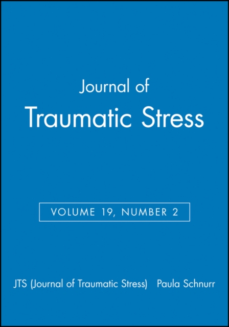 Journal of Traumatic Stress, Volume 19, Number 2, Paperback / softback Book