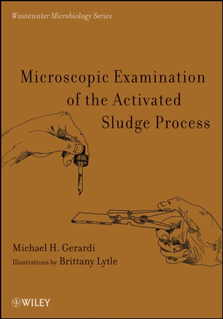 Microscopic Examination of the Activated Sludge Process, Paperback / softback Book