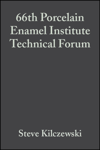 66th Porcelain Enamel Institute Technical Forum, Volume 25, Issue 5, Paperback / softback Book