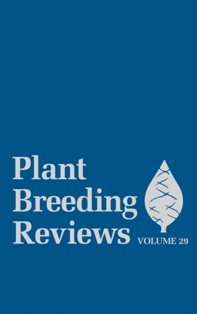 Plant Breeding Reviews, Volume 29, Hardback Book