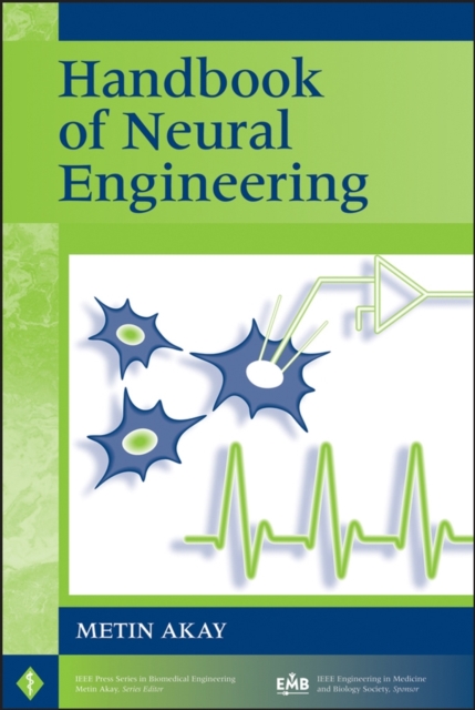 Handbook of Neural Engineering, Hardback Book