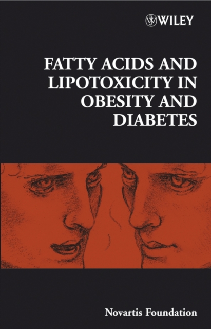 Fatty Acid and Lipotoxicity in Obesity and Diabetes, Hardback Book