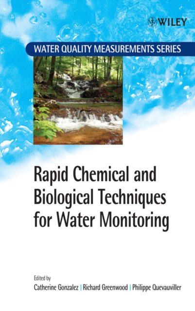 Rapid Chemical and Biological Techniques for Water Monitoring, Hardback Book