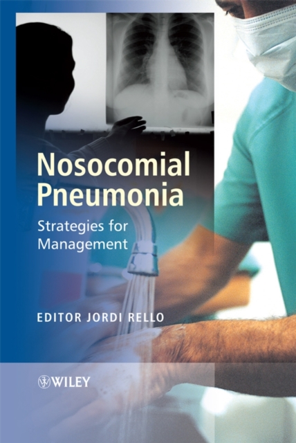 Nosocomial Pneumonia : Strategies for Management, Hardback Book