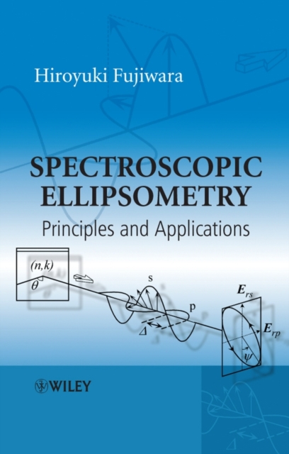 Spectroscopic Ellipsometry : Principles and Applications, PDF eBook