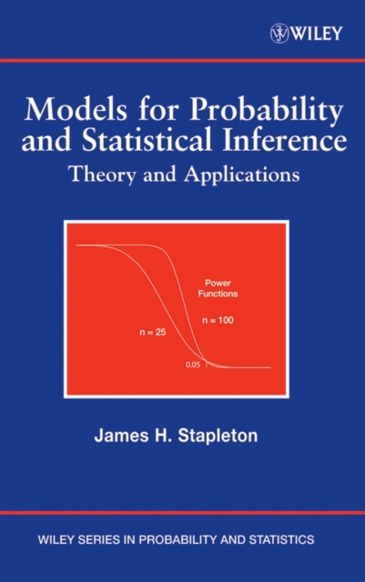 Models for Probability and Statistical Inference : Theory and Applications, Hardback Book