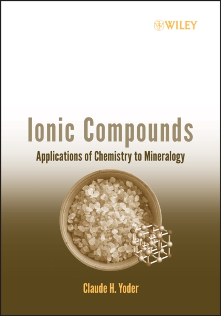 Ionic Compounds : Applications of Chemistry to Mineralogy, PDF eBook