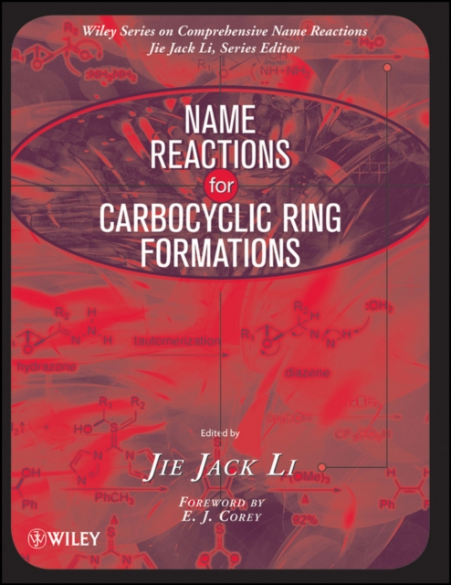 Name Reactions for Carbocyclic Ring Formations, Hardback Book