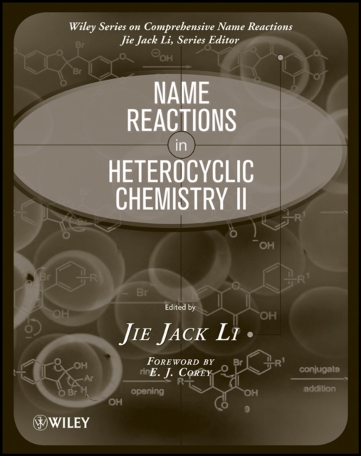 Name Reactions in Heterocyclic Chemistry II, Hardback Book