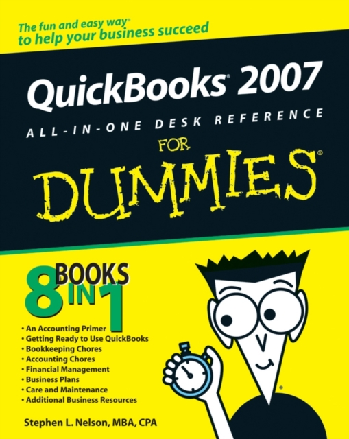QuickBooks 2007 All-in-One Desk Reference For Dummies 3e, Paperback / softback Book