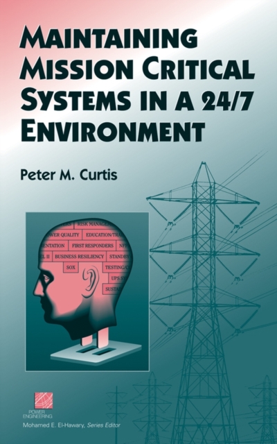 Maintaining Mission Critical Systems in a 24/7 Environment, PDF eBook