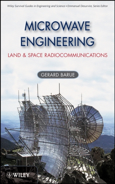 Microwave Engineering : Land & Space Radiocommunications, Hardback Book