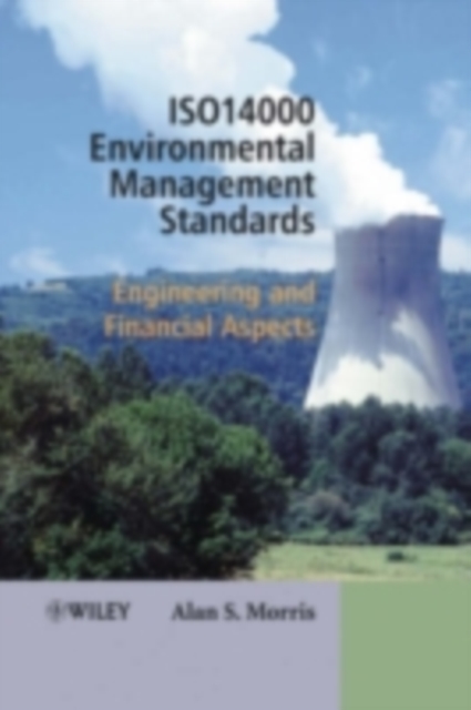 ISO 14000 Environmental Management Standards : Engineering and Financial Aspects, PDF eBook