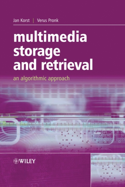 Multimedia Storage and Retrieval : An Algorithmic Approach, Hardback Book