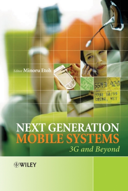 Next Generation Mobile Systems : 3G and Beyond, Hardback Book
