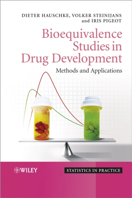 Bioequivalence Studies in Drug Development : Methods and Applications, Hardback Book