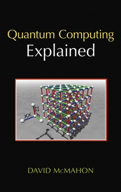 Quantum Computing Explained, Hardback Book