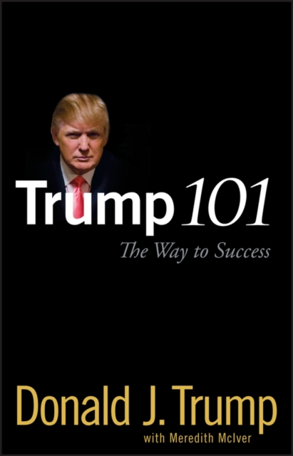 Trump 101 : The Way to Success, PDF eBook