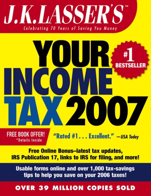 J.K. Lasser's Your Income Tax 2007 : For Preparing Your 2006 Tax Return, PDF eBook