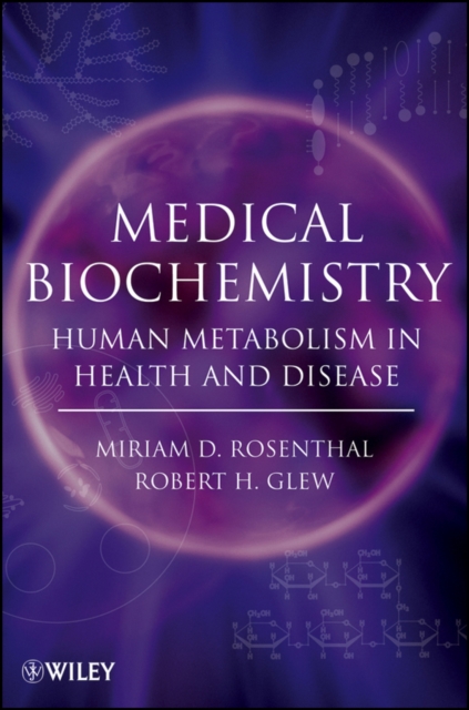 Medical Biochemistry : Human Metabolism in Health and Disease, Paperback / softback Book